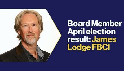 Board member April election result: James Lodge FBCI