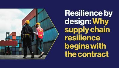 Resilience by Design: Why Supply Chain Resilience Begins with the Contract