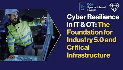 Cyber resilience in IT &amp; OT: The Foundation for Industry 5.0 and Critical Infrastructure