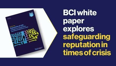 BCI White Paper Explores Safeguarding Reputation in Times of Crisis