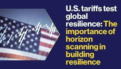 U.S. Tariffs Test Global Resilience: The Importance of Horizon Scanning in Building Resilience