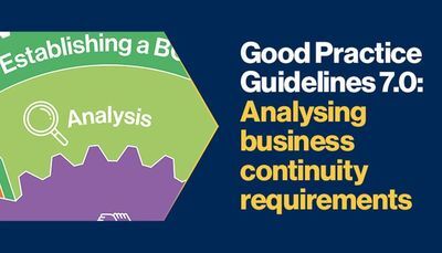 Good Practice Guidelines 7.0: Analysing business continuity requirements