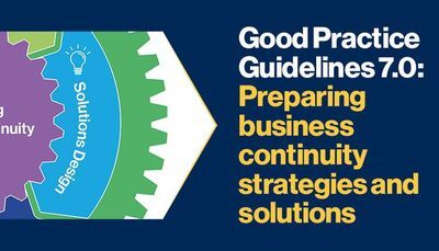 Good Practice Guidelines 7.0: preparing business continuity strategies and solutions