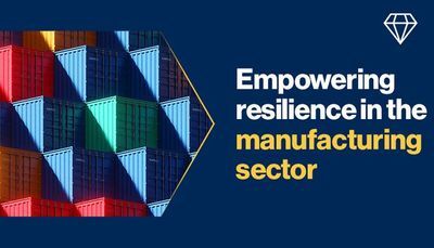 Empowering resilience in the manufacturing sector