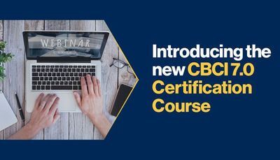 Introducing the New CBCI 7.0 Certification Course