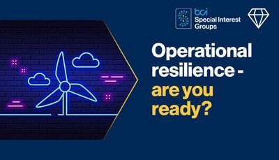 Operational Resilience - Are You Ready?